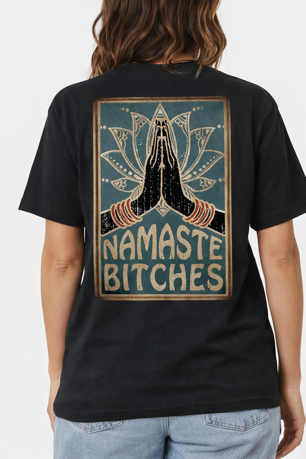 Namaste Bitches Round Neck T-Shirt