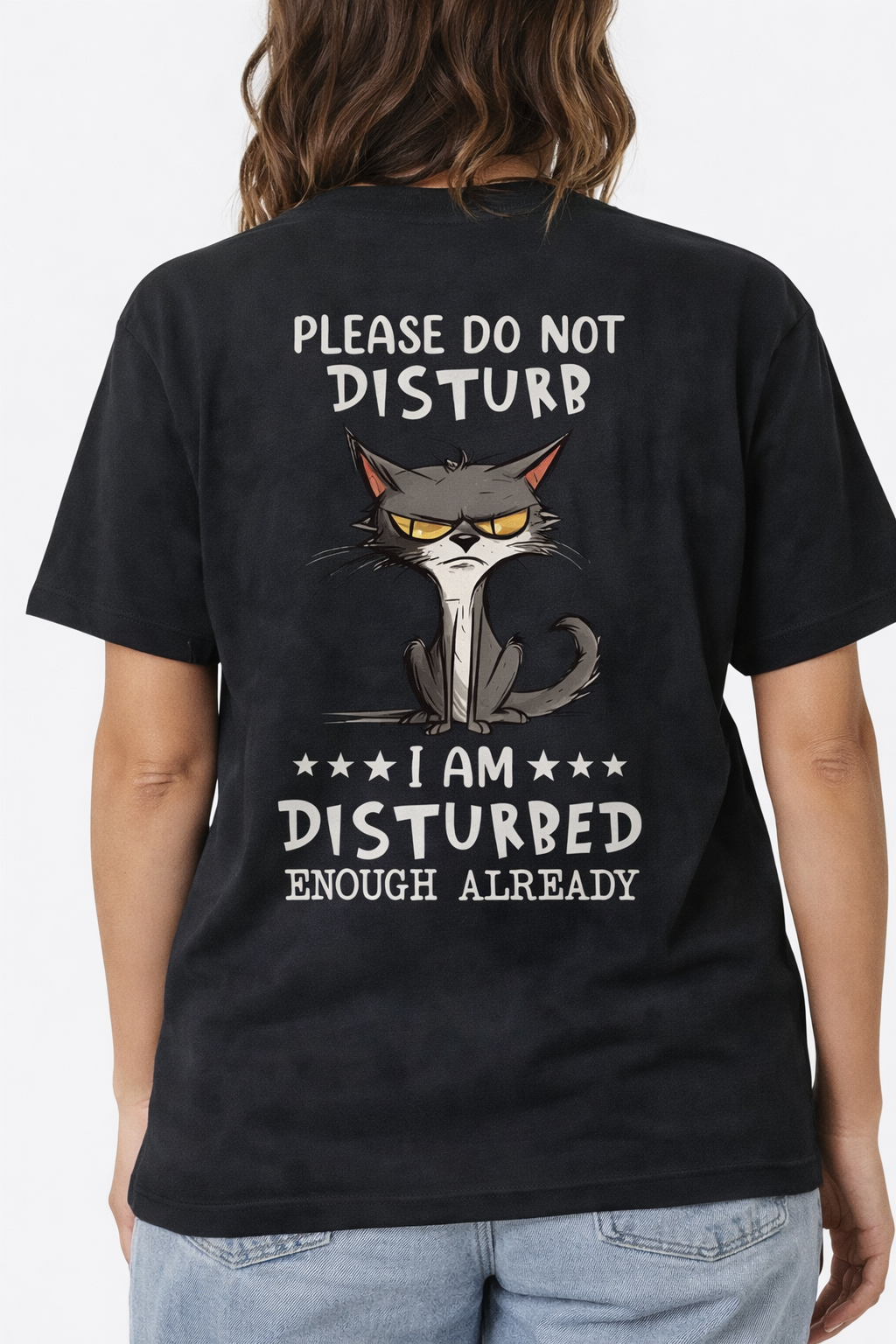 Iam Disturbed Enough Already Round Neck T-Shirt